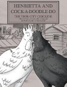 Henrietta and Cock-a-doodle-do