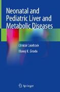 Neonatal and Pediatric Liver and Metabolic Diseases