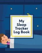 My Sleep Tracker Log Book