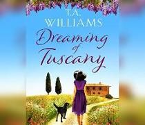 Dreaming of Tuscany