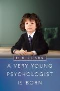 A Very Young Psychologist Is Born