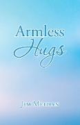 Armless Hugs