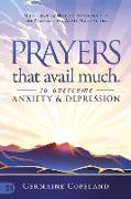 Prayers That Avail Much to Overcome Anxiety and Depression