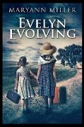 Evelyn Evolving