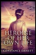 Heroine of Her Own Life