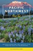 Moon Pacific Northwest Road Trip (Third Edition)