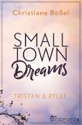 Small Town Dreams (Minot Love Story 2)