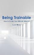 Being Trainable