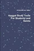 Haggai Study Tools For Students and Saints