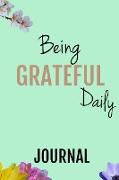 Being Grateful Daily - A Journal