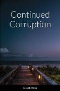 Continued Corruption