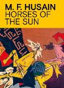 M.F. Husain: Horses of the Sun