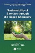 Sustainability of Biomass through Bio-based Chemistry