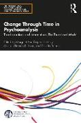 Change Through Time in Psychoanalysis