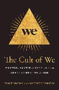 The Cult of We