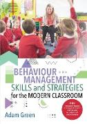 Behaviour Management Skills and Strategies for the Modern Classroom