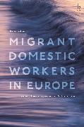 Migrant Domestic Workers in Europe