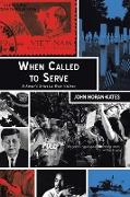 When Called to Serve