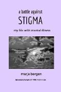 A Battle Against Stigma