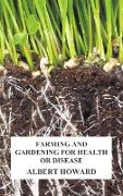 Farming and Gardening for Health or Disease