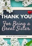 Thank You For Being A Great Sister