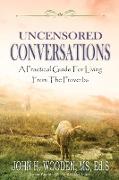 Uncensored Conversations