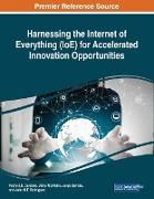 Harnessing the Internet of Everything (IoE) for Accelerated Innovation Opportunities