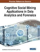 Cognitive Social Mining Applications in Data Analytics and Forensics