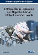 Entrepreneurial Orientation and Opportunities for Global Economic Growth