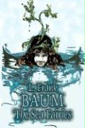 The Sea Fairies by L. Frank Baum, Fiction, Fantasy, Literary, Fairy Tales, Folk Tales, Legends & Mythology