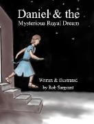 Daniel and the Mysterious Royal Dream