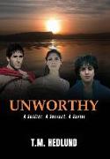 Unworthy: A Soldier. A Servant. A Savior