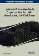 Open and Innovative Trade Opportunities for Latin America and the Caribbean