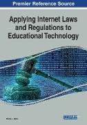 Applying Internet Laws and Regulations to Educational Technology