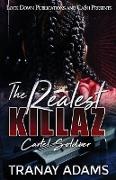 The Realest Killaz