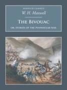 The Bivouac: Or Stories of the Peninsular War