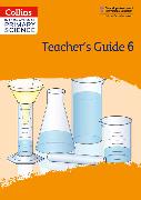 International Primary Science Teacher's Guide: Stage 6