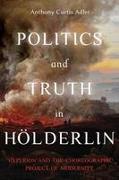 Politics and Truth in Holderlin