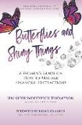 Butterflies and Shiny Things: A Women's Guide On How To Manage Financial Distractions