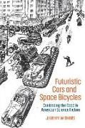 Futuristic Cars and Space Bicycles: Contesting the Road in American Science Fiction