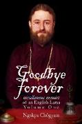 Goodbye Forever - Volume One