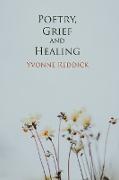 Poetry, Grief and Healing