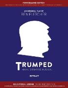 TRUMPED (An Alternative Musical) Extract Performance Edition, Educational Three Performance