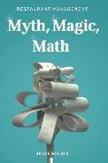 Restaurant Management: The Myth, the Magic, the Math