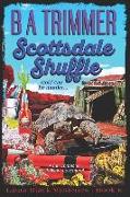 Scottsdale Shuffle: a fun, romantic, thrilling, adventure