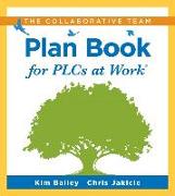 Collaborative Team Plan Book for Plcs at Work(r)