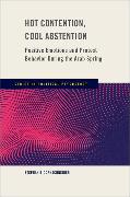 Hot Contention, Cool Abstention
