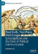 Post-Truth, Post-Press, Post-Europe