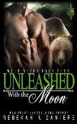 Unleashed with the Moon