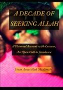 A Decade of Seeking Allah